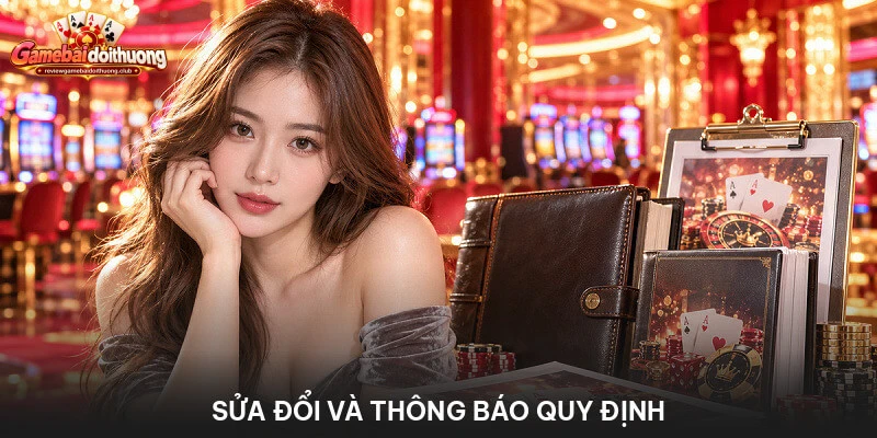 Sửa đổi và thông báo quy định