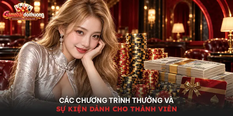 Các chương trình thưởng và sự kiện dành cho thành viên